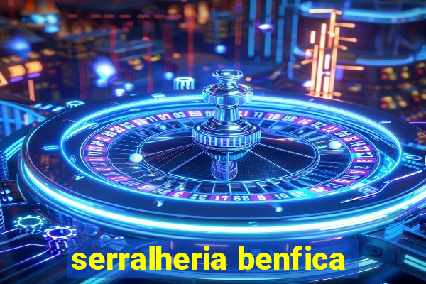 serralheria benfica